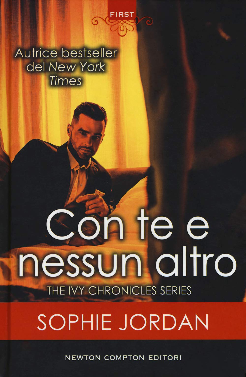 Con te e nessun altro. The Ivy chronicles series book