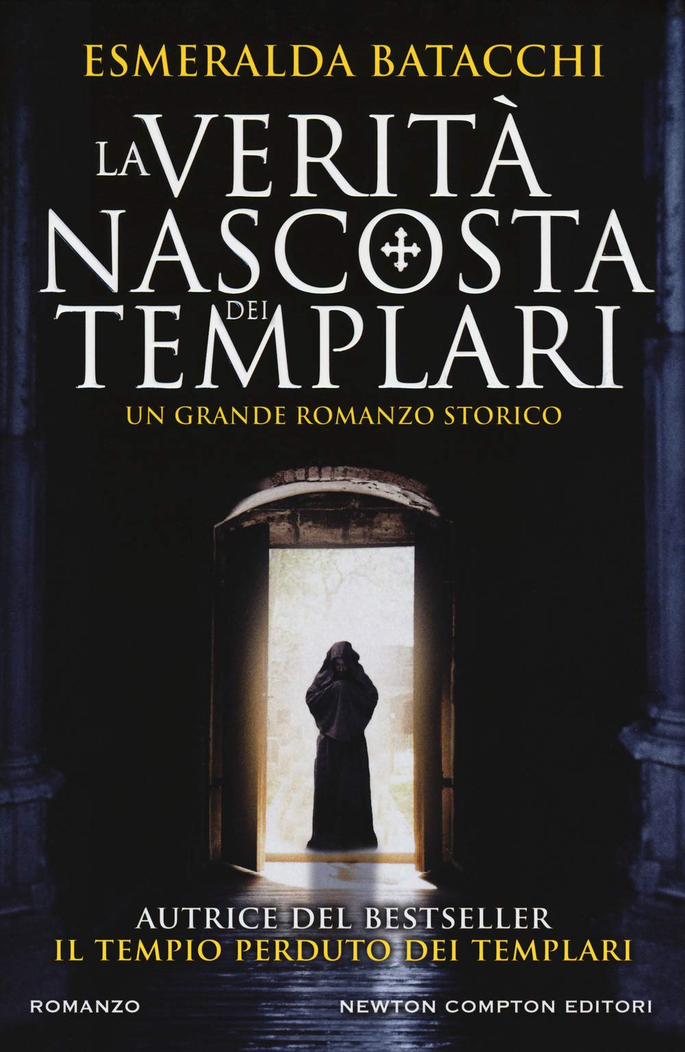 La verità nascosta dei templari (Nuova narrativa Newton, Band 925) Historical Fiction