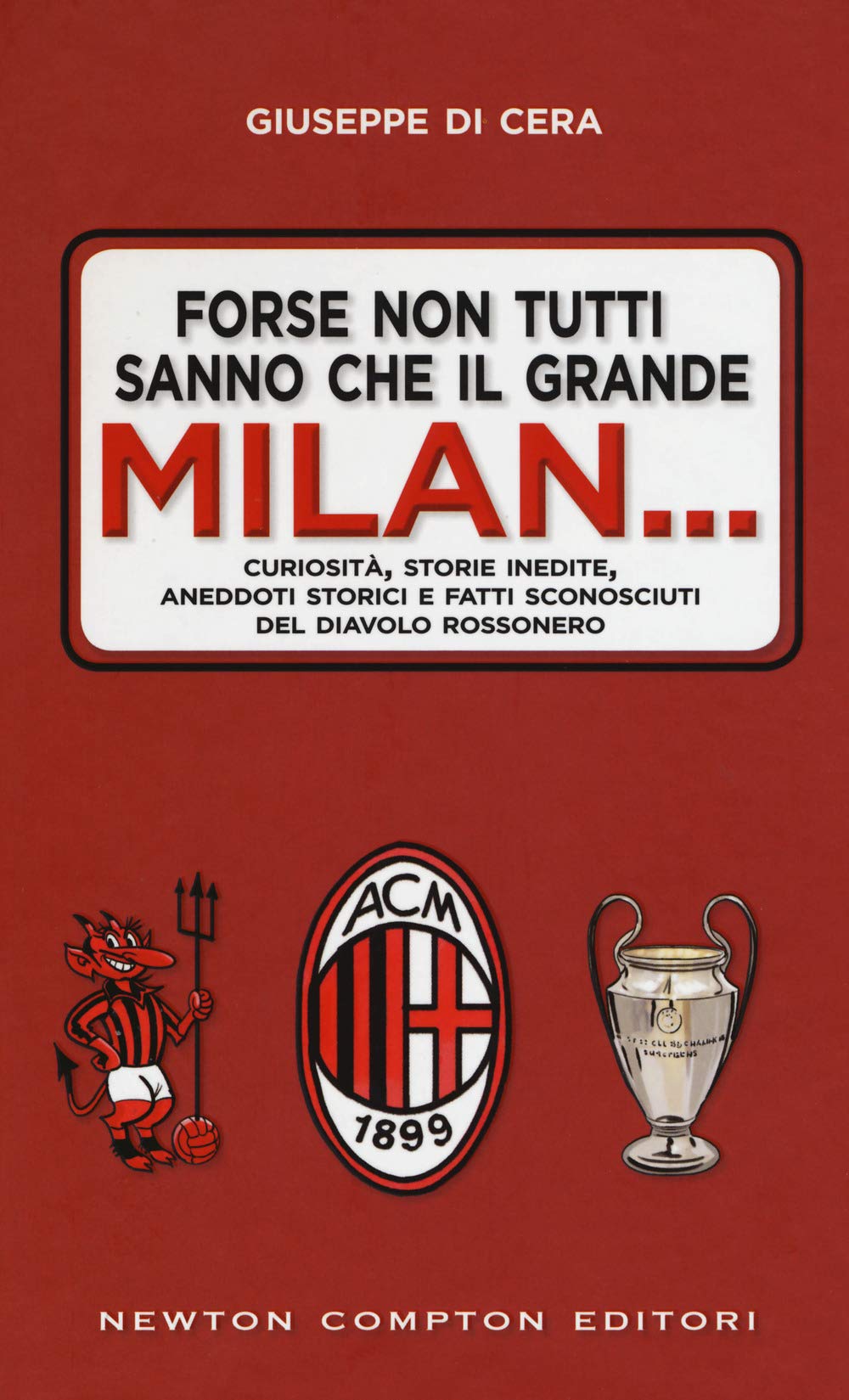 Forse non tutti sanno che il grande Milan... book