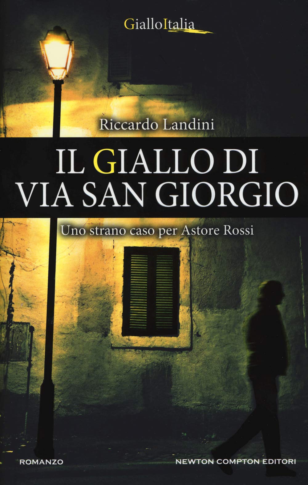Il giallo di via San Giorgio (Nuova narrativa Newton, Band 950) Contemporary literature
