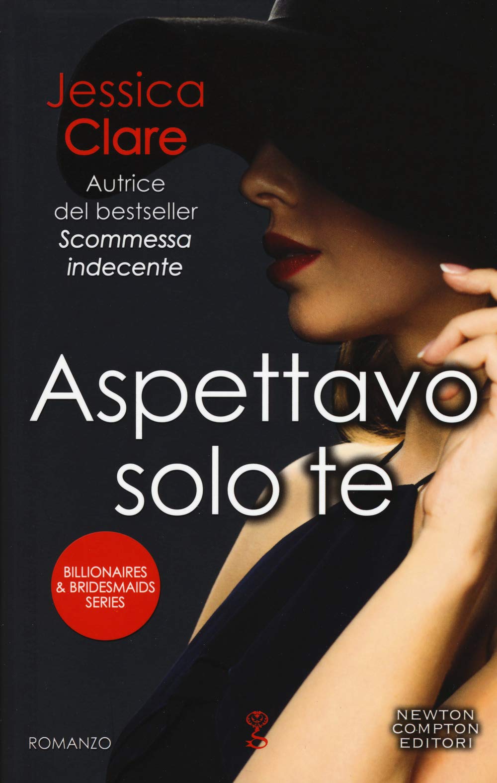Aspettavo solo te. Billionaires & bridesmaids series (Anagramma, Band 712) Contemporary literature