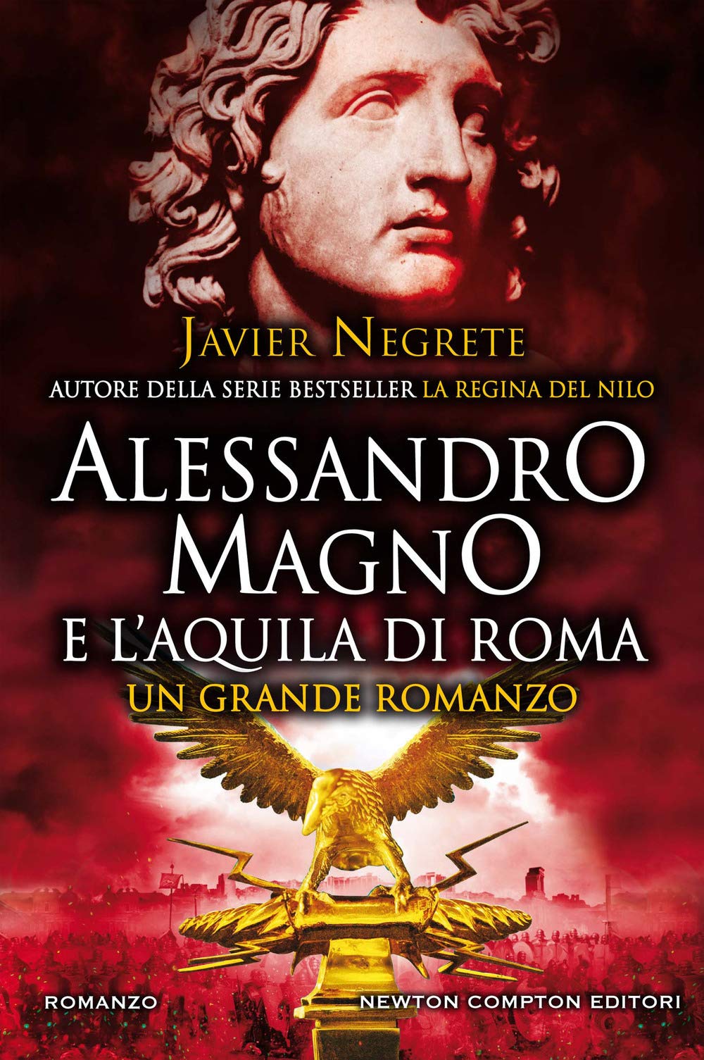 Alessandro Magno e l'aquila di Roma (Nuova narrativa Newton, Band 965) Historical Fiction
