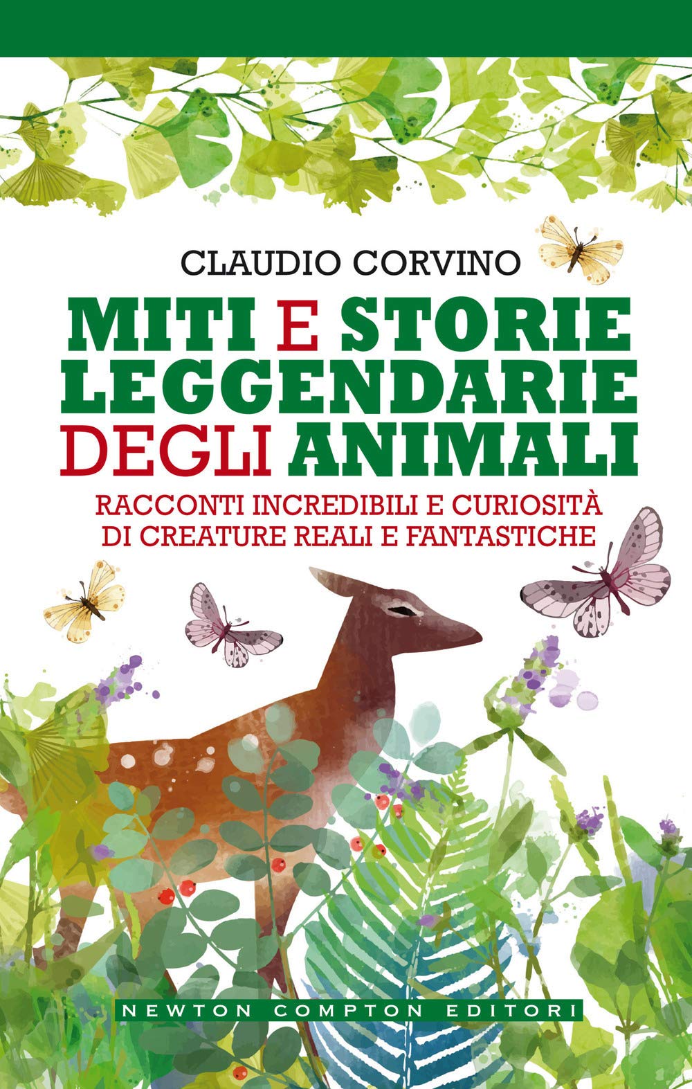 Miti e storie leggendarie degli animali. Racconti incredibili e curiosità di creature reali e fantastiche book