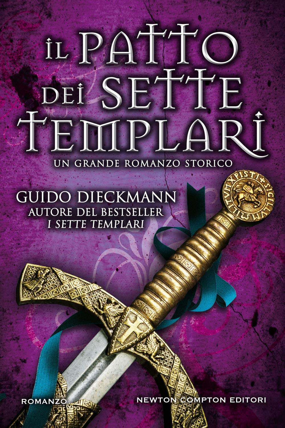 Il patto dei sette templari (Nuova narrativa Newton, Band 983) Historical Fiction