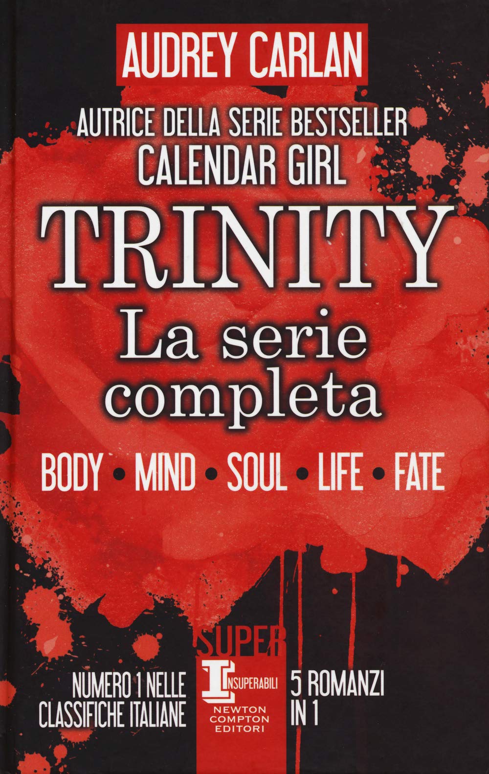 Trinity. La serie completa: Body-Mind-Soul-Life-Fate (SuperInsuperabili, Band 145) Contemporary literature