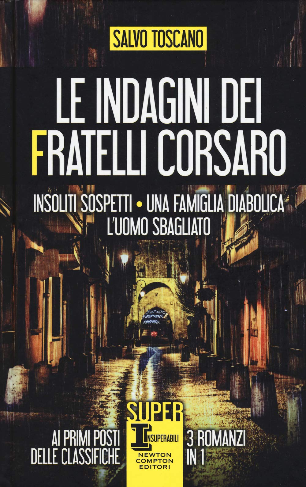 Le indagini dei fratelli Corsaro: Insoliti sospetti-Una famiglia diabolica-L'uomo sbagliato International