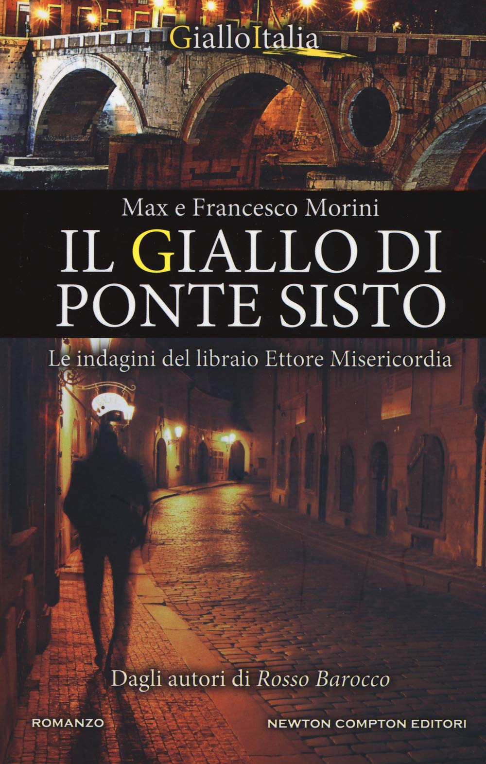 Il giallo di Ponte Sisto. Le indagini del libraio Ettore Misericordia (Nuova narrativa Newton, Band 1022) Contemporary literature
