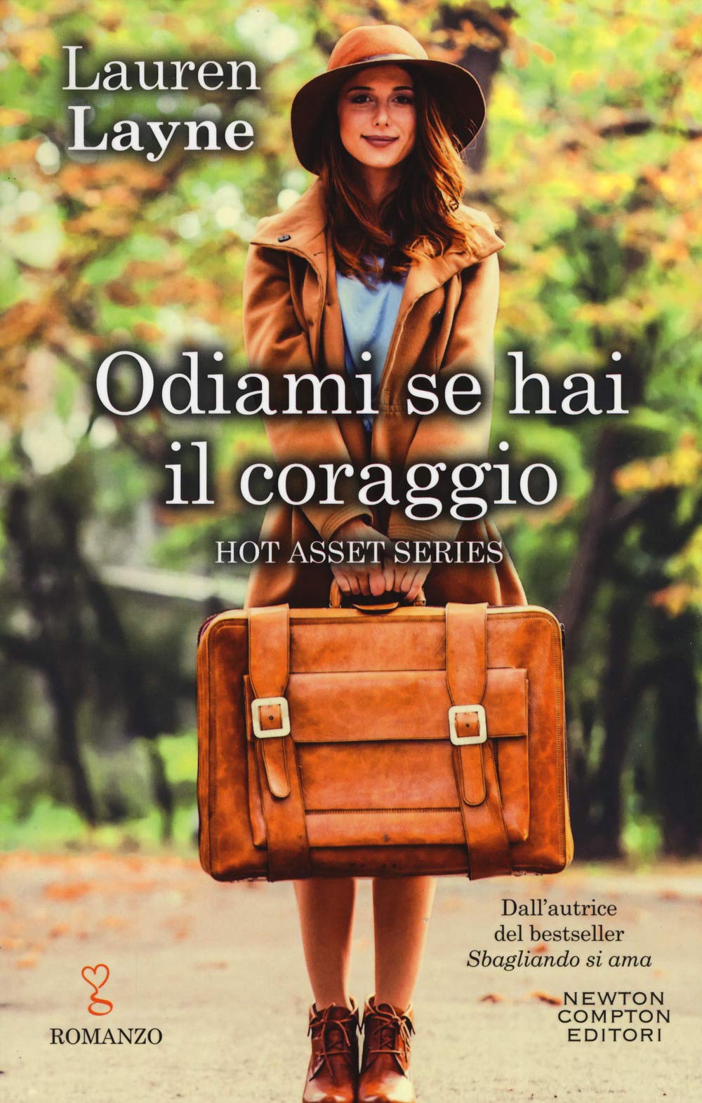 Odiami se hai il coraggio. Hot asset series book