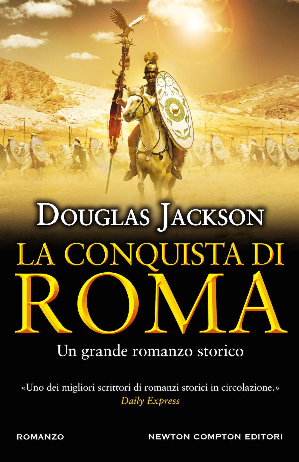 LA CONQUISTA DI ROMA Historical Fiction