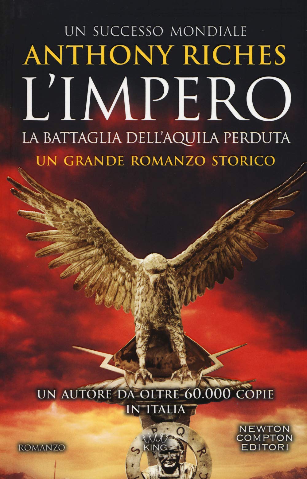 La battaglia dell'Aquila perduta. L'impero (King, Band 62) Historical Fiction