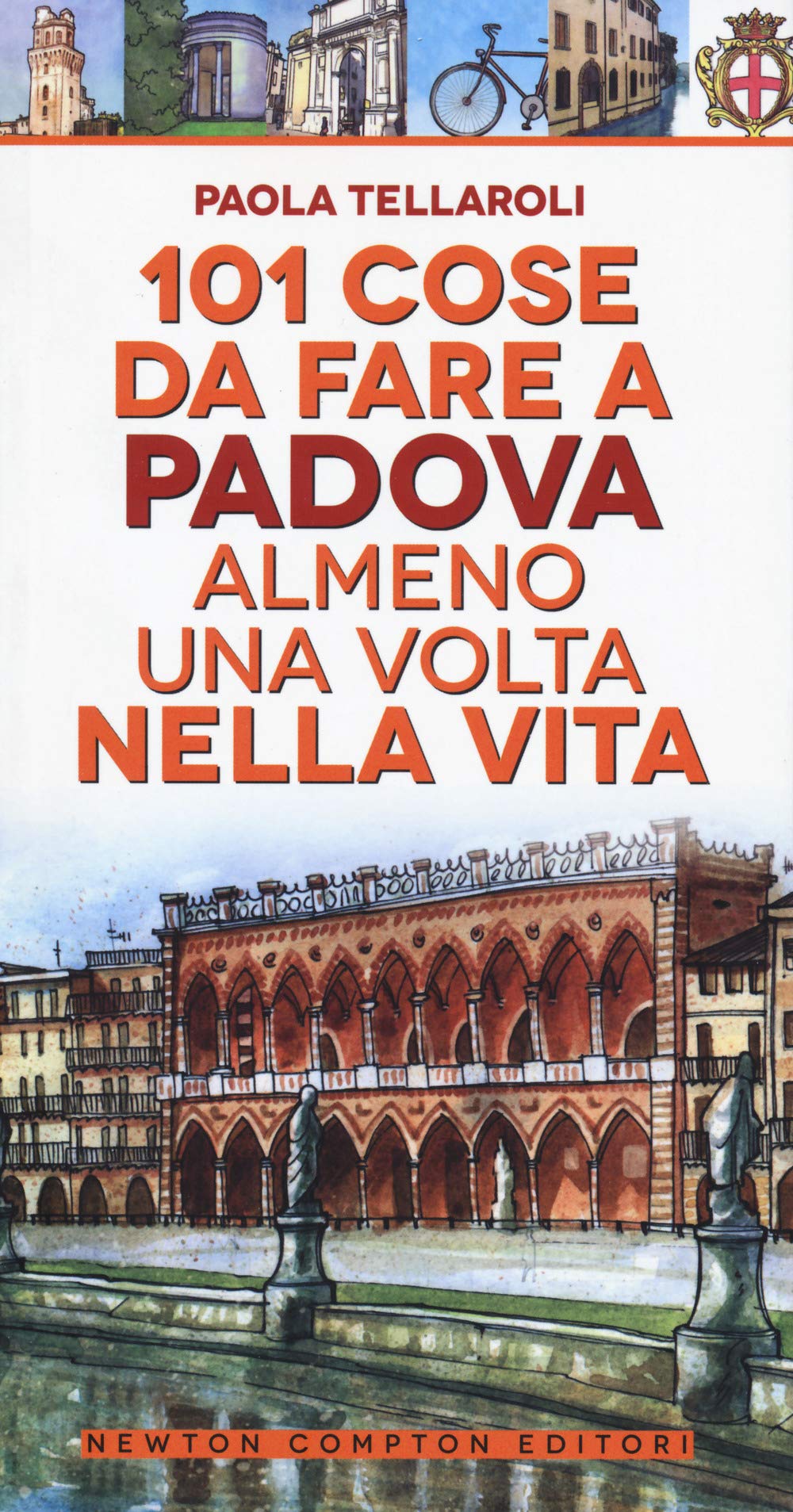 101 cose da fare a Padova almeno una volta nella vita Leisure, Home & Garden