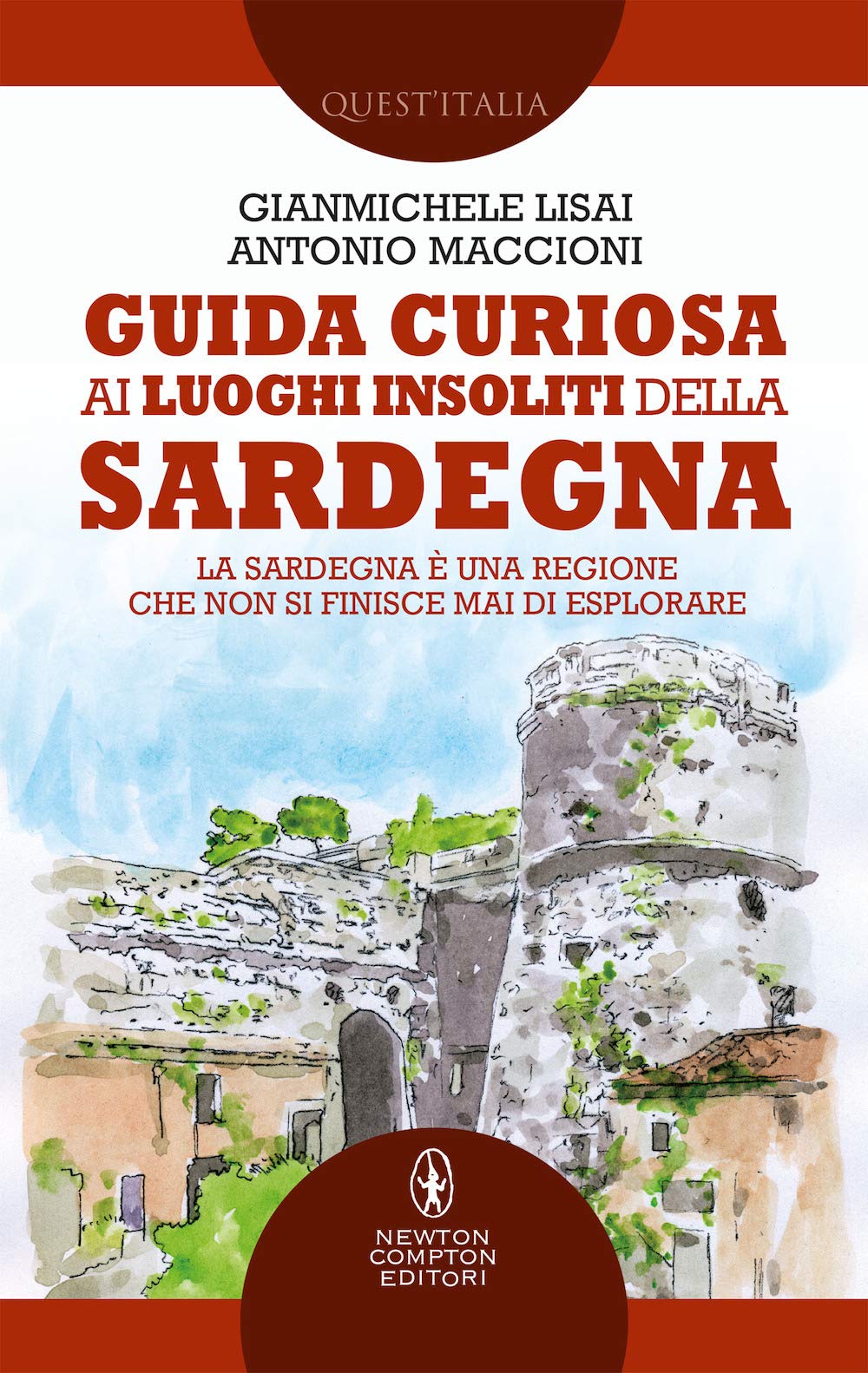 Guida curiosa ai luoghi insoliti della Sardegna book