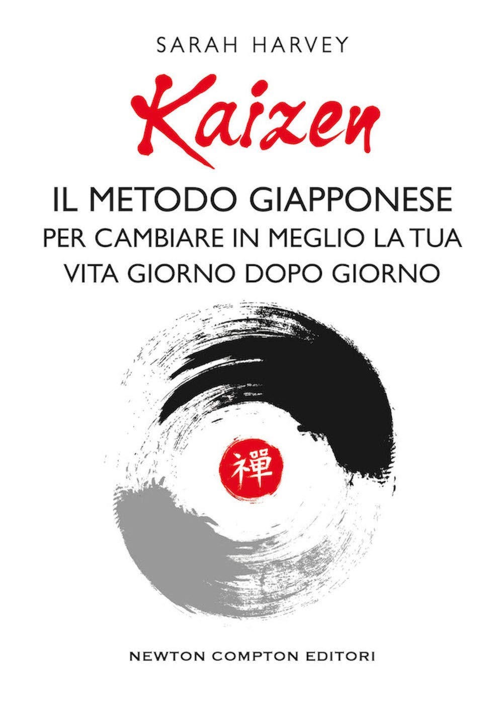Kaizen. Il metodo giapponese per cambiare in meglio la tua vita giorno dopo giorno book