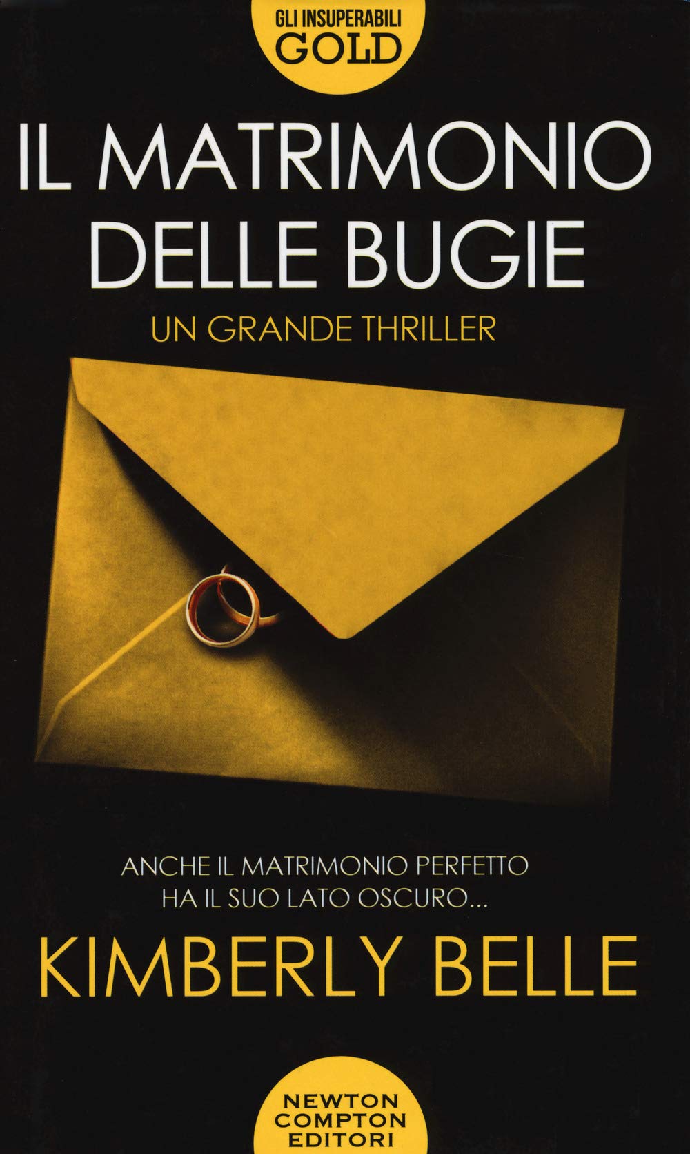 Il matrimonio delle bugie (Gli insuperabili Gold, Band 170) Contemporary literature