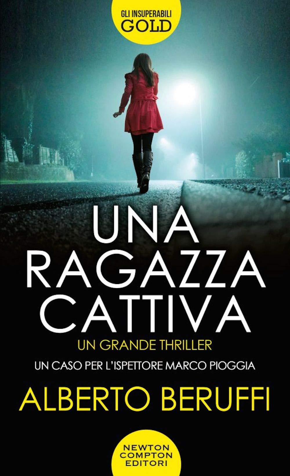 Una ragazza cattiva (Gli insuperabili Gold, Band 171) Contemporary literature