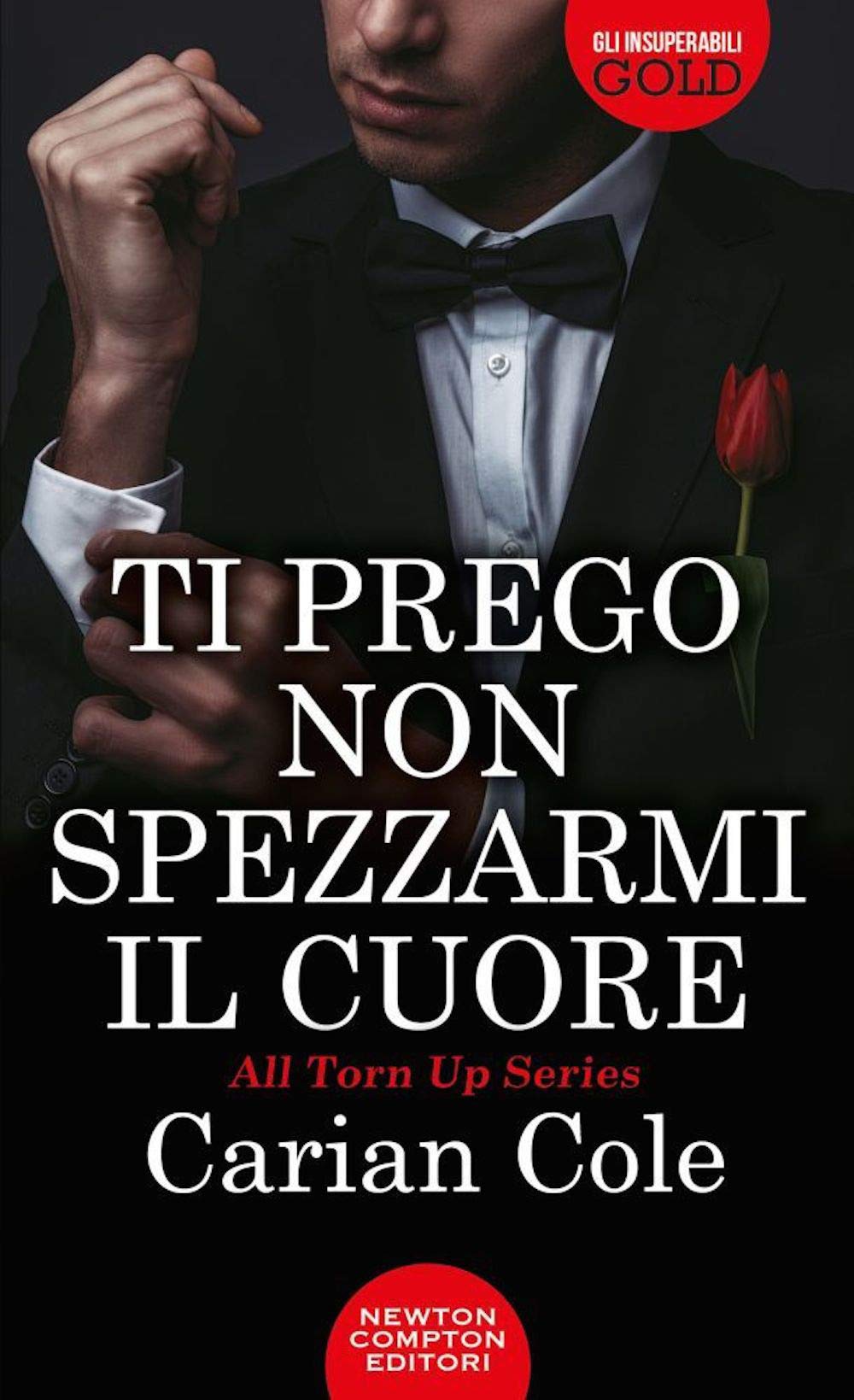Ti prego non spezzarmi il cuore (Gli insuperabili Gold, Band 183) Contemporary literature