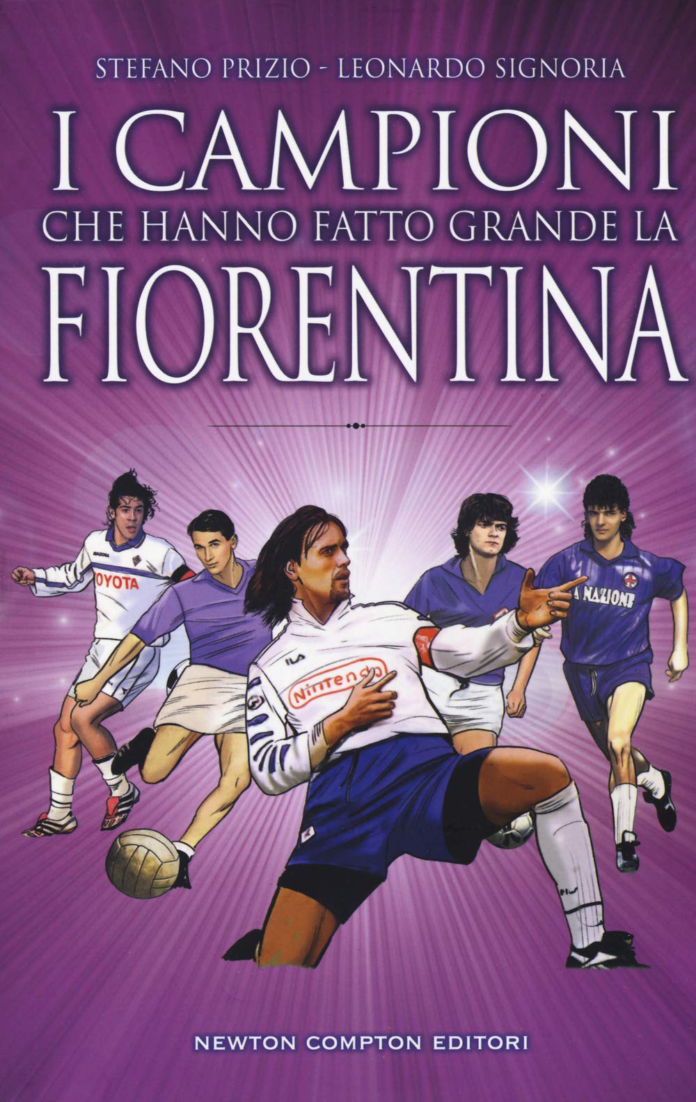 I campioni che hanno fatto grande la Fiorentina book