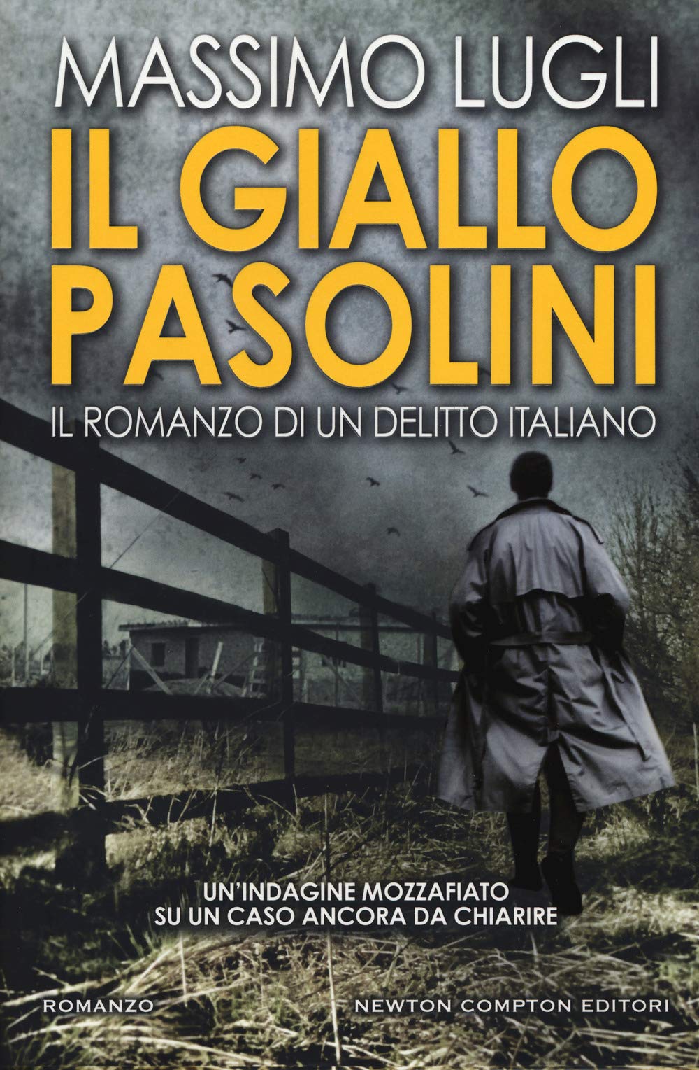 Il giallo Pasolini. Il romanzo di un delitto italiano book
