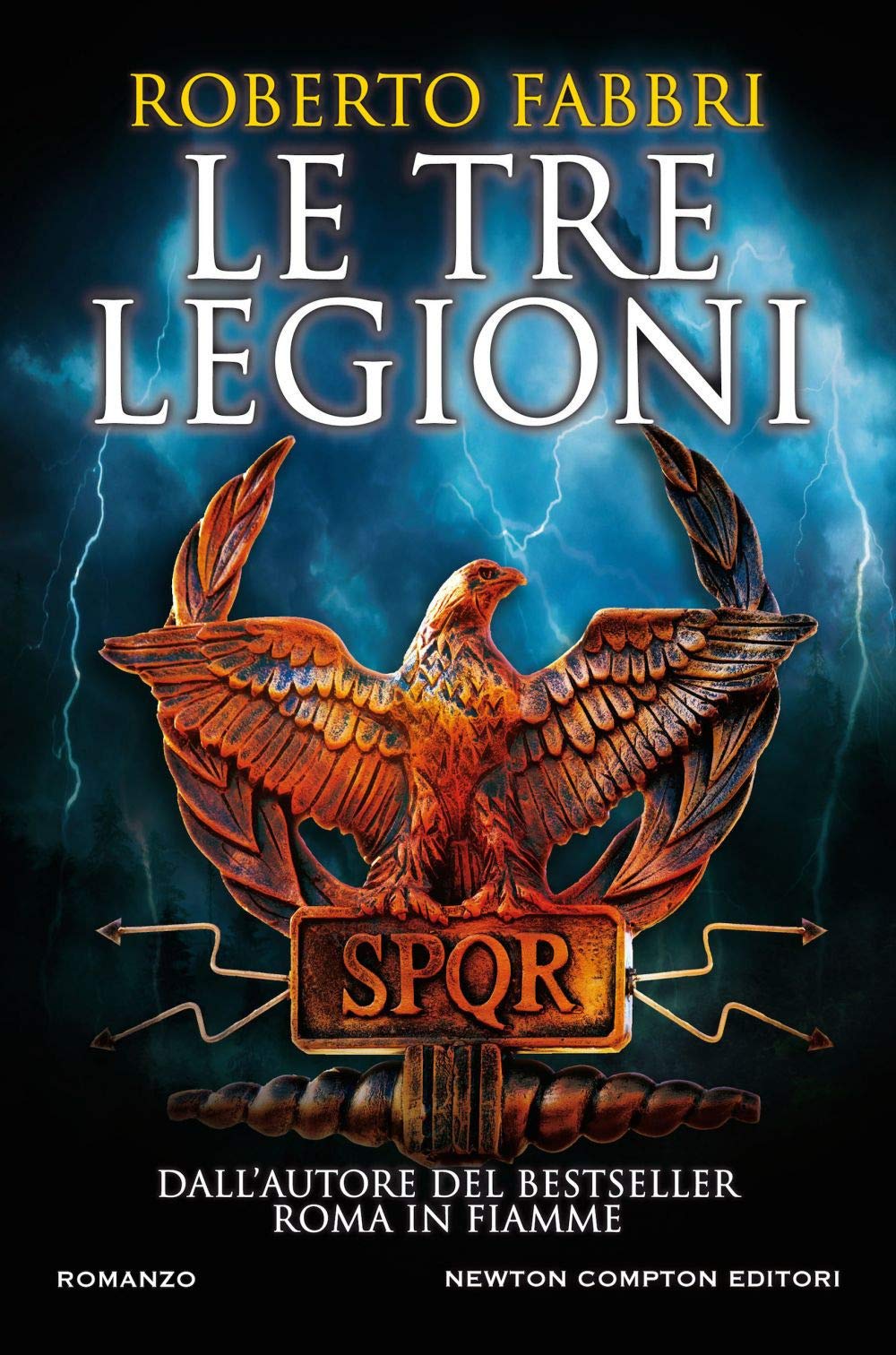 Le tre legioni (Nuova narrativa Newton, Band 1061) Historical Fiction