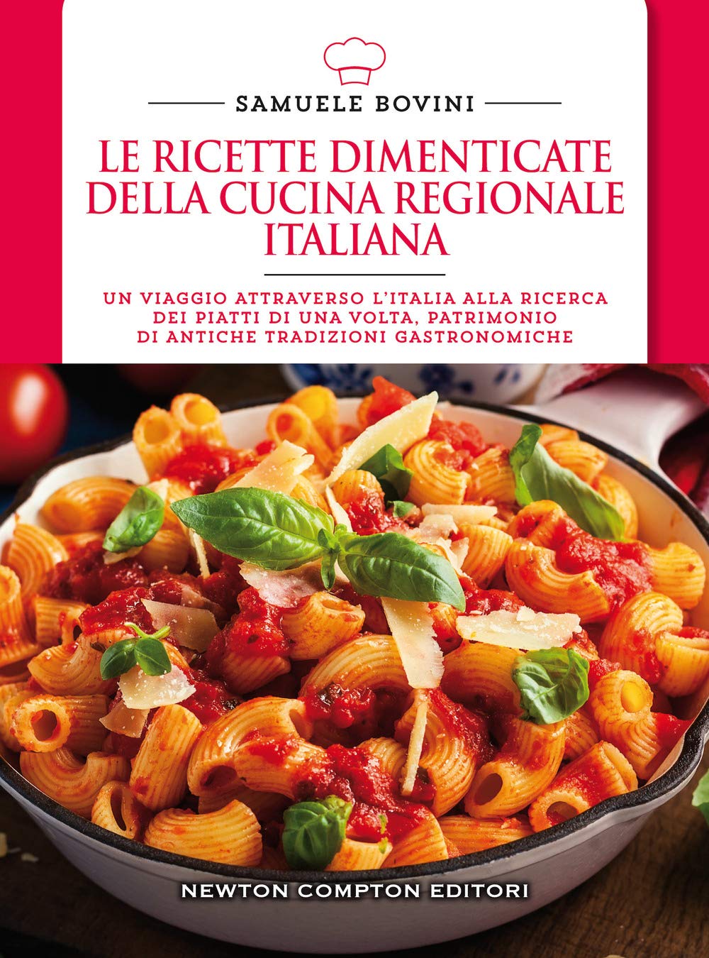 Le ricette dimenticate della cucina regionale italiana. 400 piatti che meritano di essere riscoperti Leisure, Home & Garden