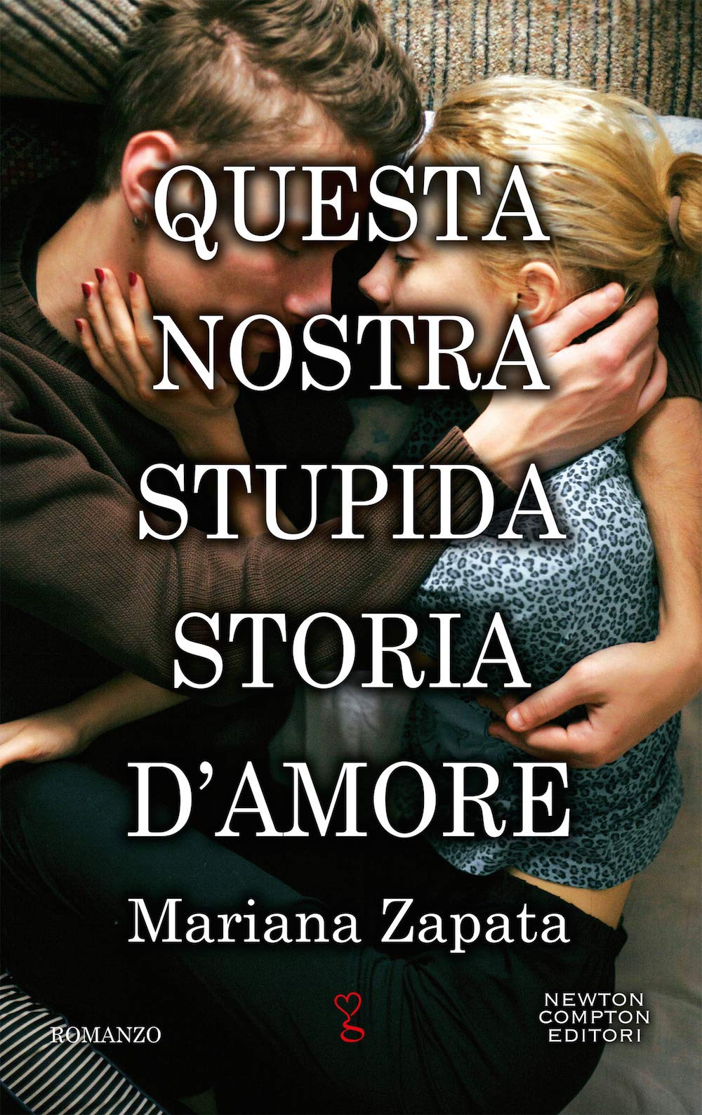Questa nostra stupida storia d'amore book