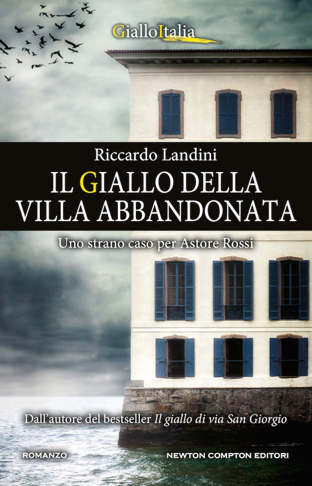 Il giallo della villa abbandonata. Uno strano caso per Astore Rossi Contemporary literature