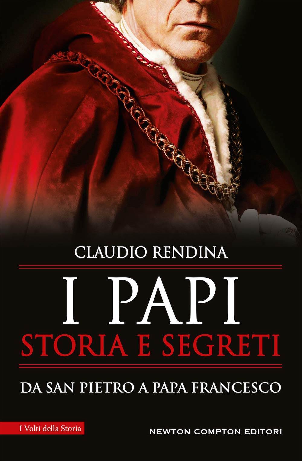 I papi. Storia e segreti. Da san Pietro a papa Francesco book