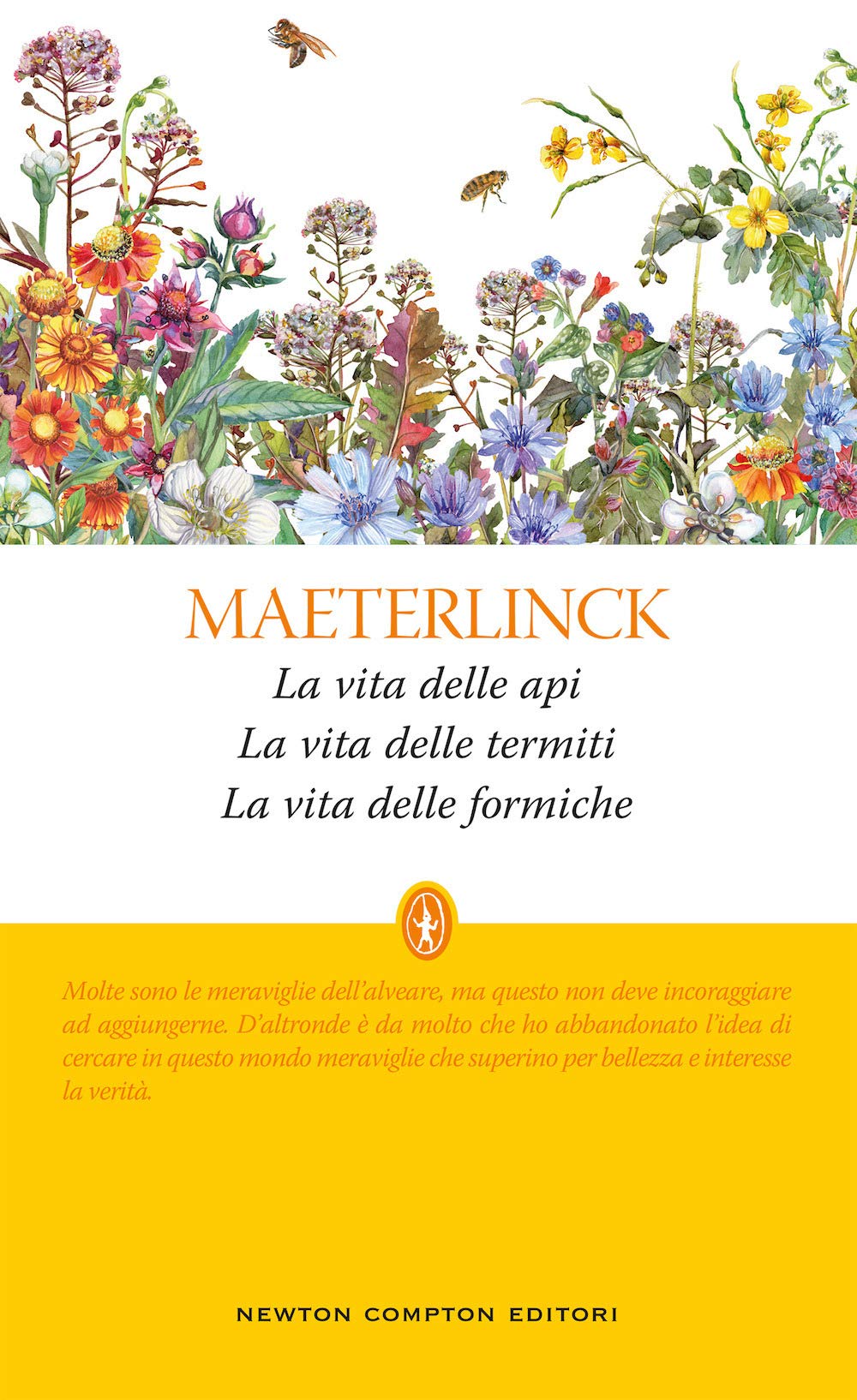 La vita delle api-La vita delle termiti-La vita delle formiche. Ediz. integrale book