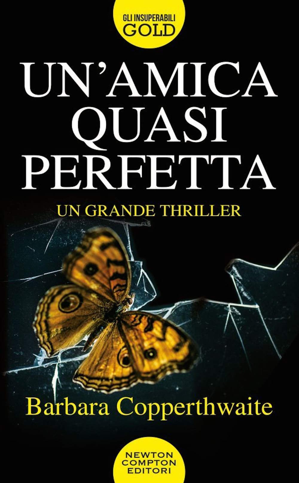 Un'amica quasi perfetta (Gli insuperabili Gold, Band 188) Action & Adventure