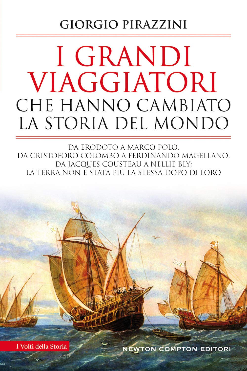 I grandi viaggiatori che hanno cambiato la storia del mondo book