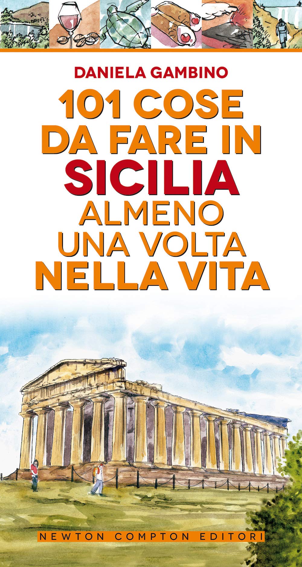 101 cose da fare in Sicilia almeno una volta nella vita Leisure, Home & Garden