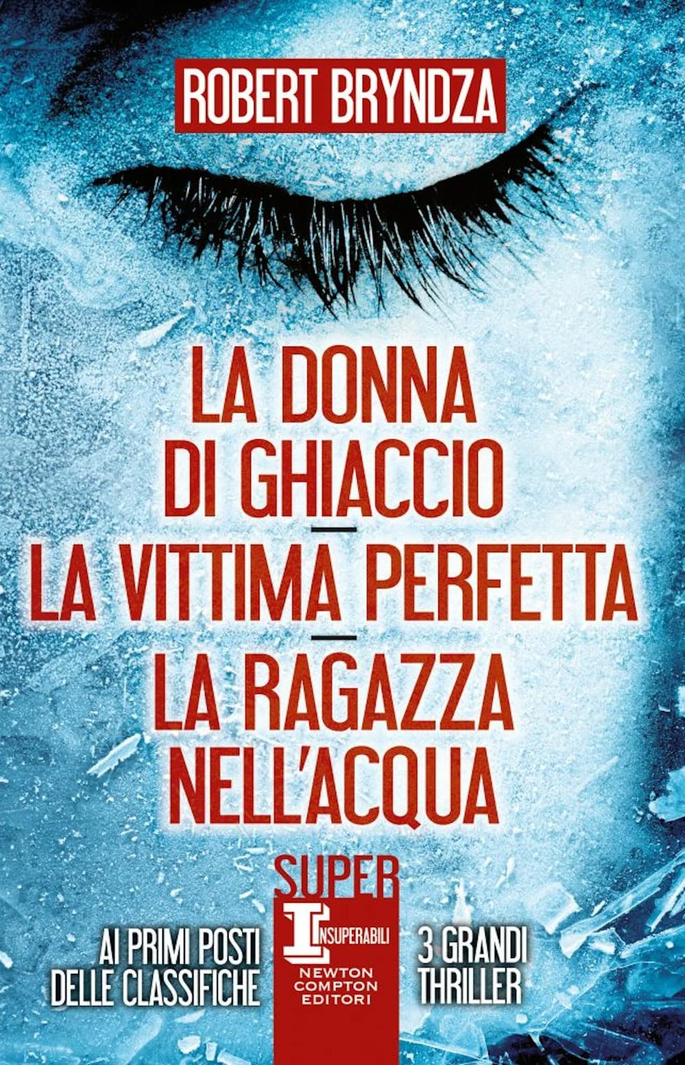 La donna di ghiaccio-La vittima perfetta-La ragazza nell'acqua Contemporary literature