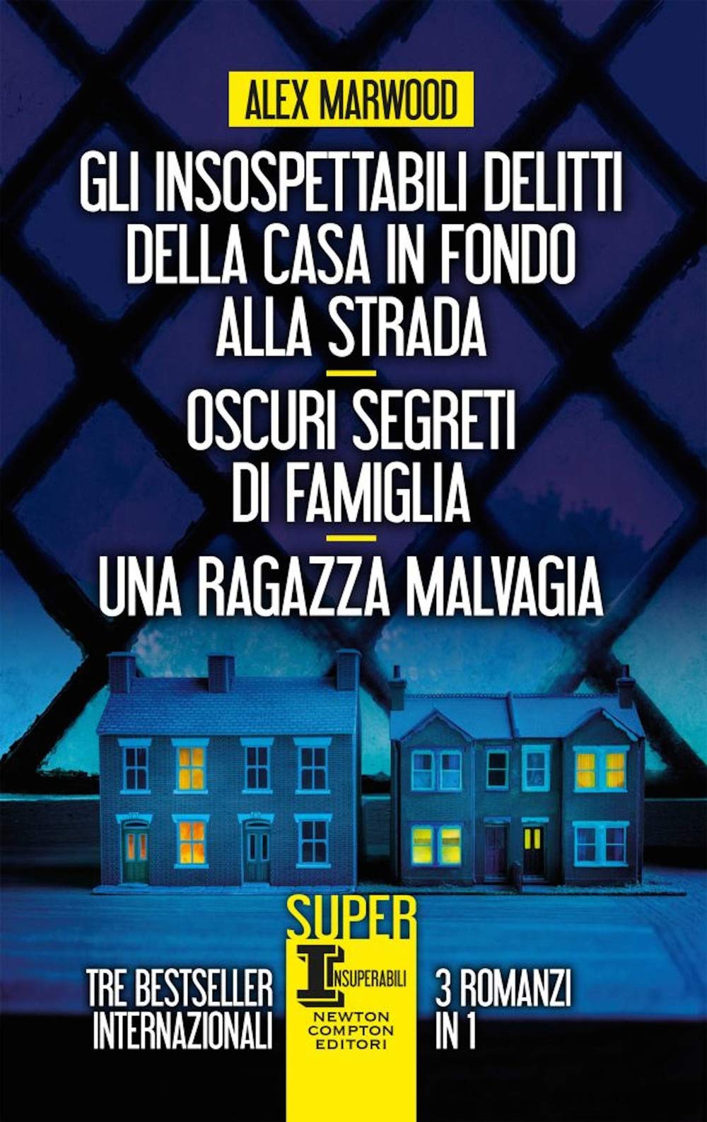 Gli insospettabili delitti della casa in fondo strada-Oscuri segreti di famiglia-Una ragazza malvagia book