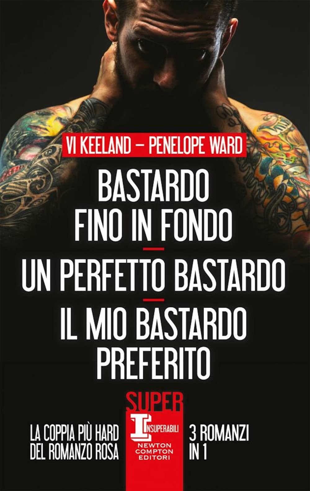 Bastardo fino in fondo-Un perfetto bastardo-Il mio bastardo preferito book