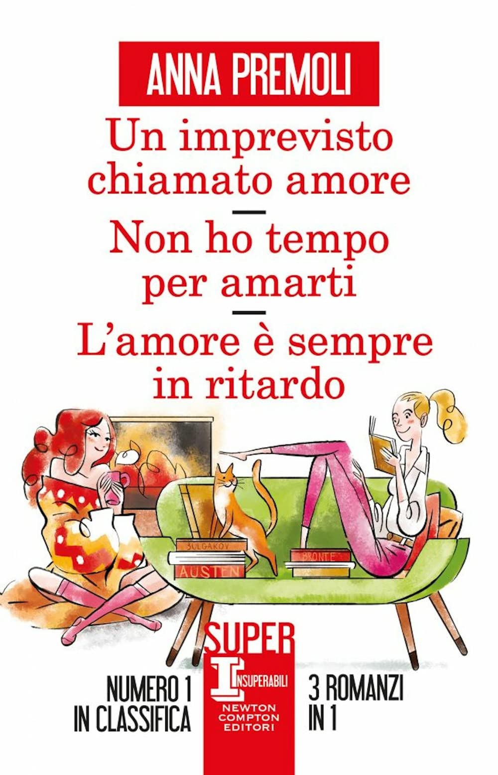 Un imprevisto chiamato amore-Non ho tempo per amarti-L'amore è sempre in ritardo (SuperInsuperabili, Band 168) Contemporary literature