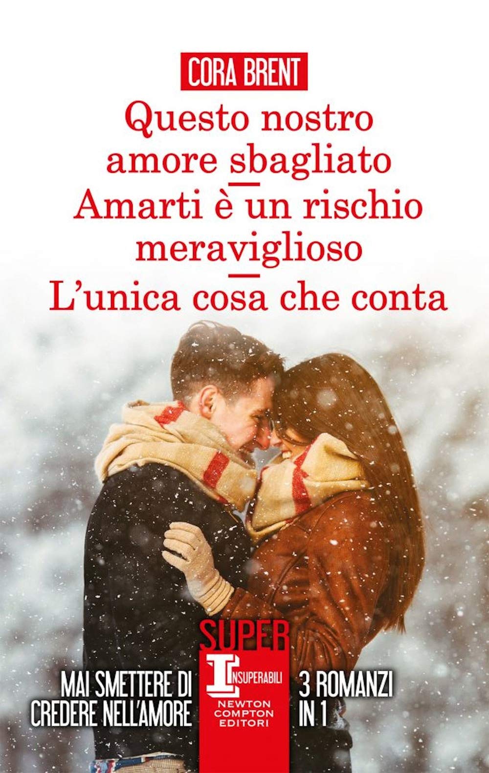 Questo nostro amore sbagliato-Amarti è un rischio meraviglioso-L'unica cosa che conta book