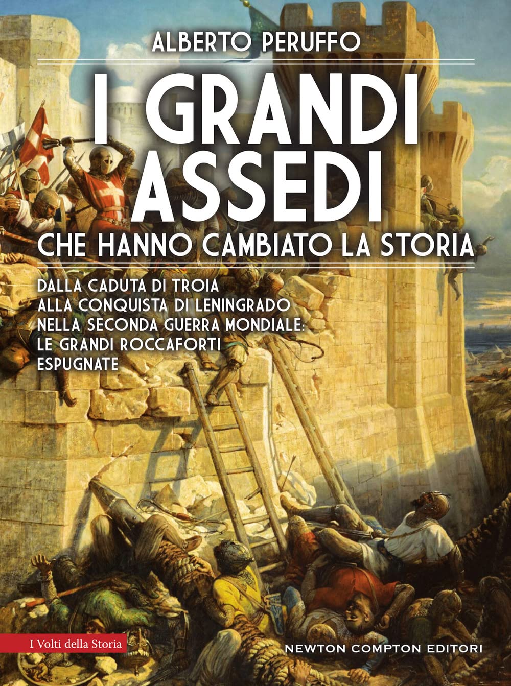I grandi assedi che hanno cambiato la storia Politics & History