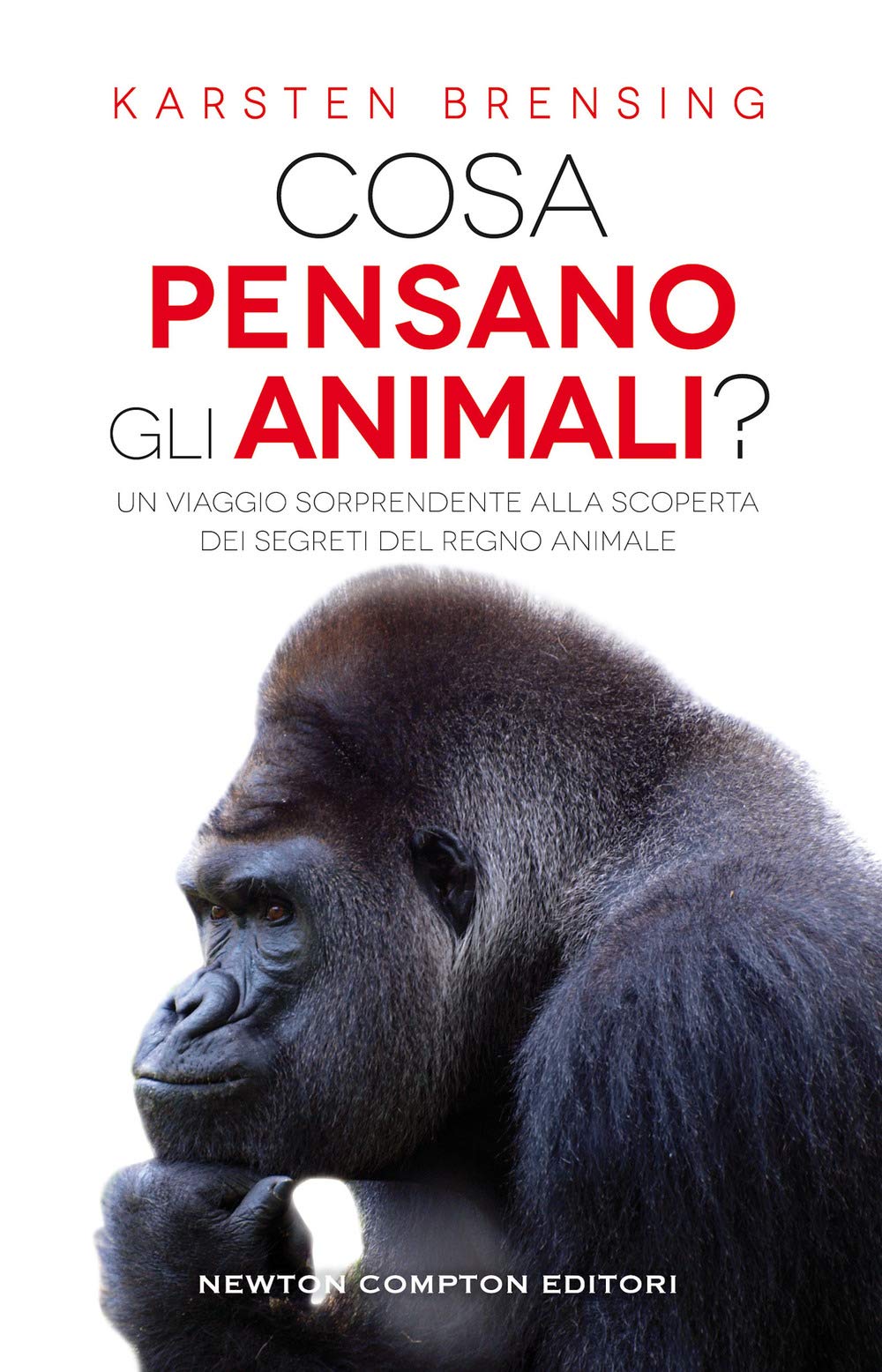 Cosa pensano gli animali? Un viaggio sorprendente alla scoperta dei segreti del regno animale book