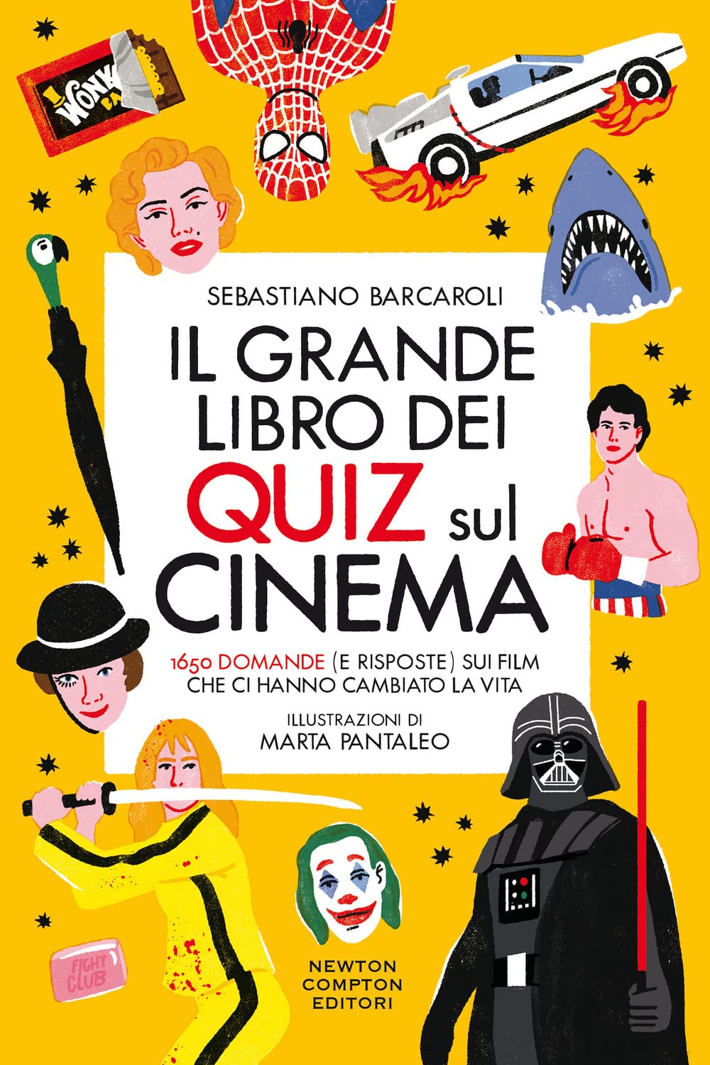 Il grande libro dei quiz sul cinema. 1650 domande (e risposte) sui film che ci hanno cambiato la vita Film, Art & Culture