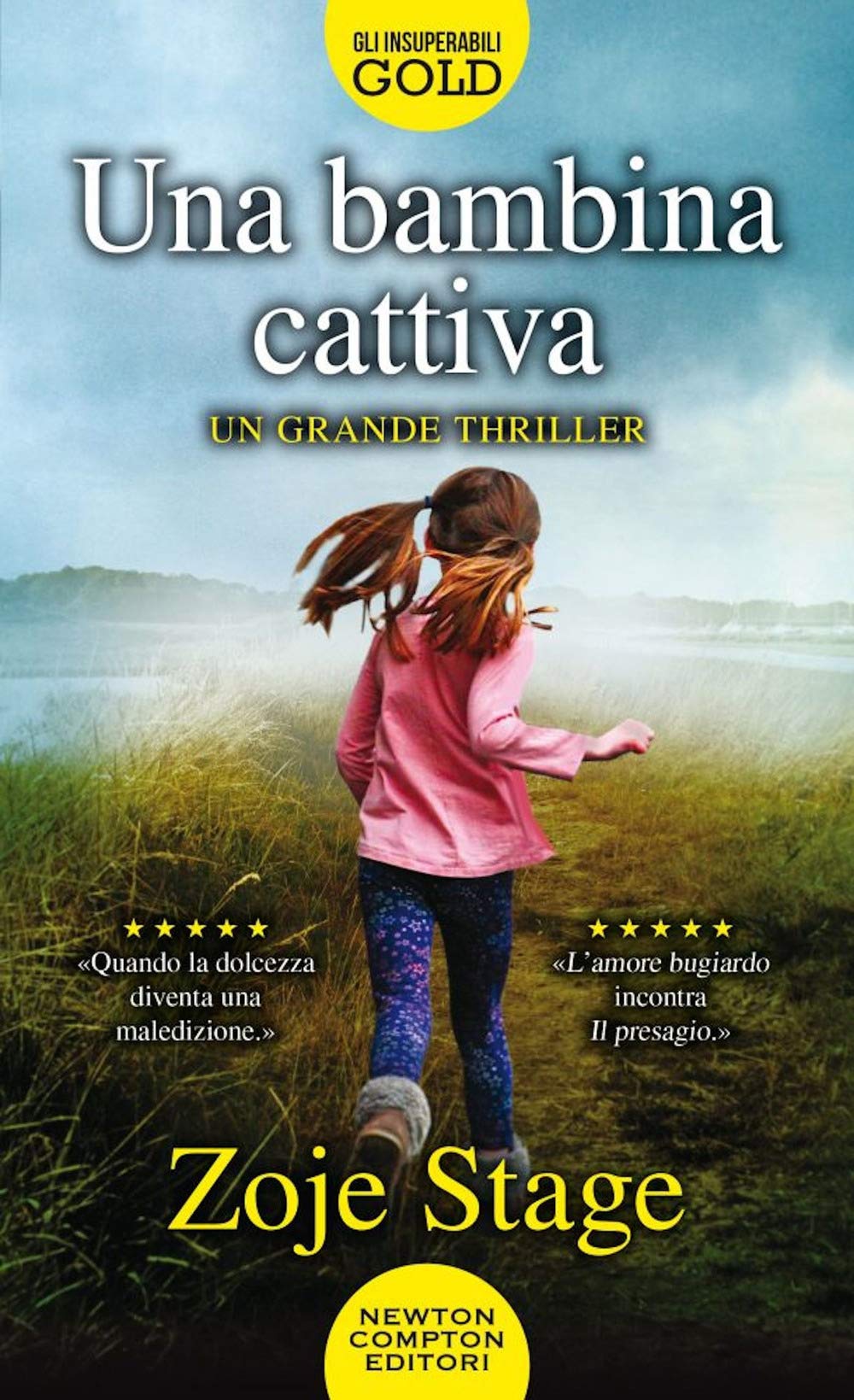 Una bambina cattiva (Gli insuperabili Gold) Contemporary literature
