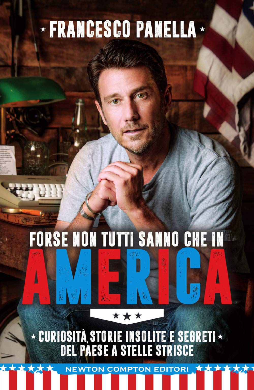 Forse non tutti sanno che in America. Curiosità, storie insolite e segreti del Paese a stelle e strisce book