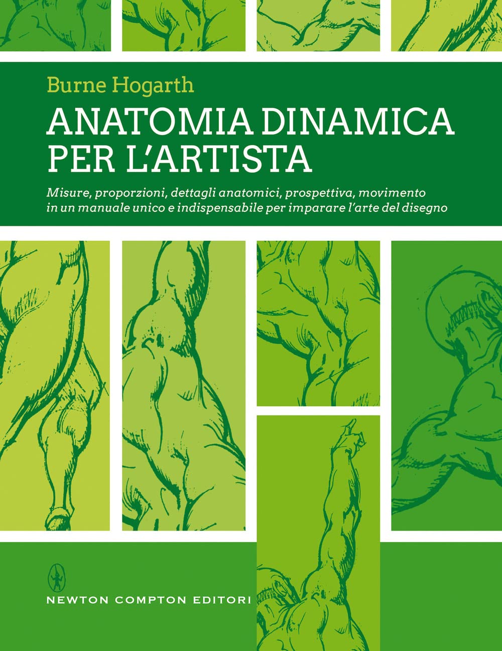 Anatomia dinamica per l'artista. Misure, proporzioni, dettagli anatomici, prospettiva, movimento in un manuale unico e indispensabile per imparare l'arte del disegno book
