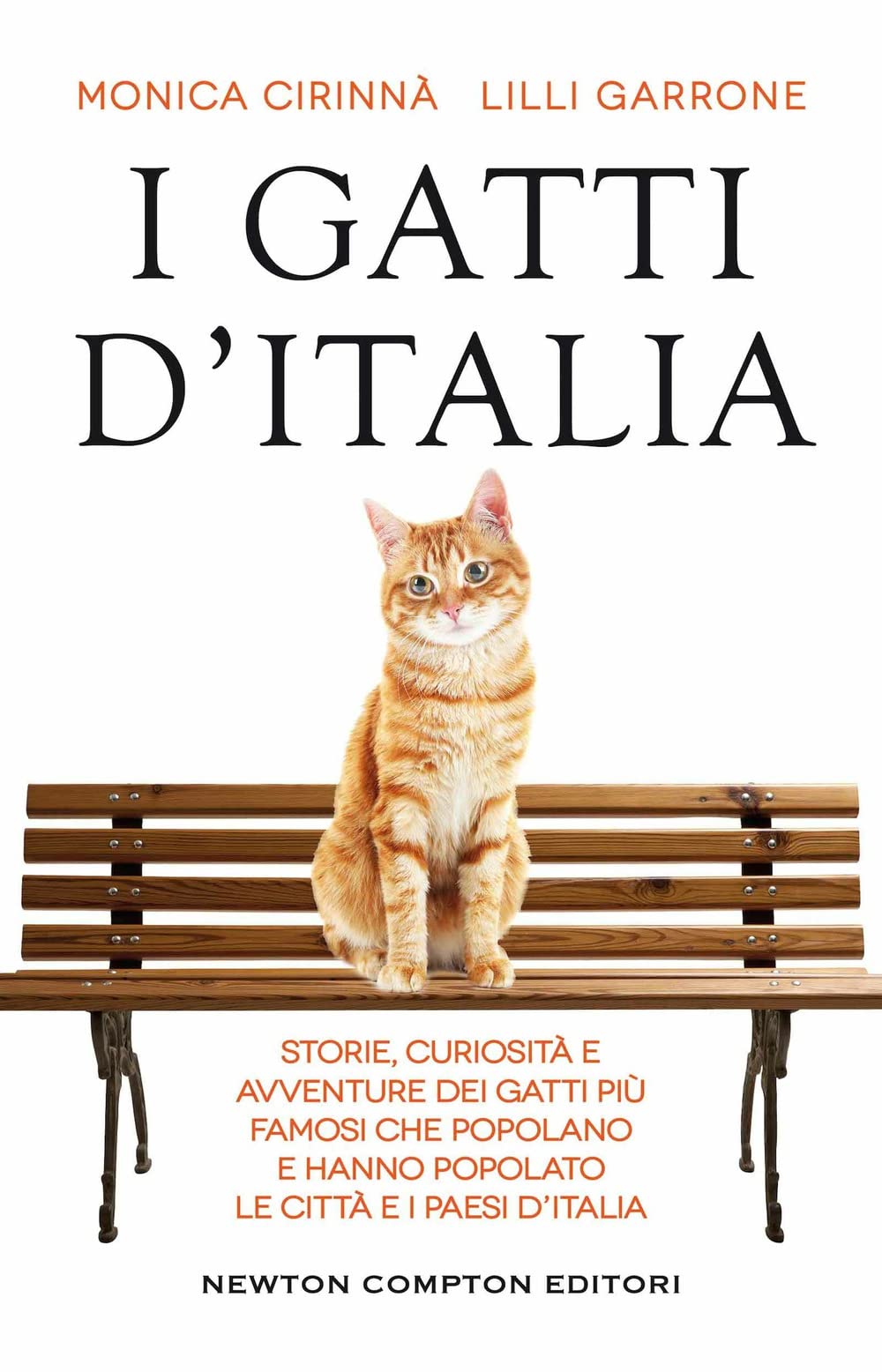 I gatti d'Italia. Storie, curiosità e avventure dei gatti più famosi che popolano e hanno popolato le città e i paesi d'Italia Pets