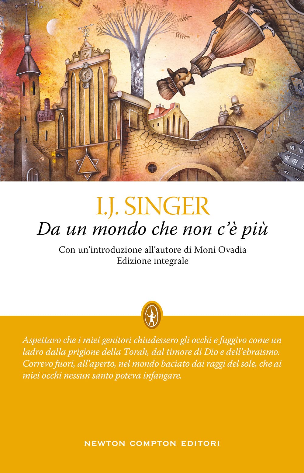 Da un mondo che non c'è più. Ediz. integrale (Classici moderni Newton) Classics