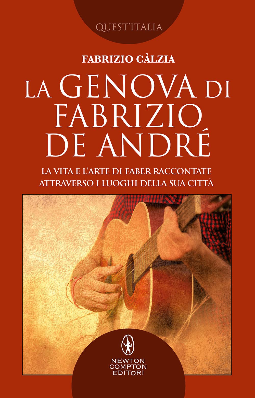 La Genova di Fabrizio De André (Quest'Italia) Books