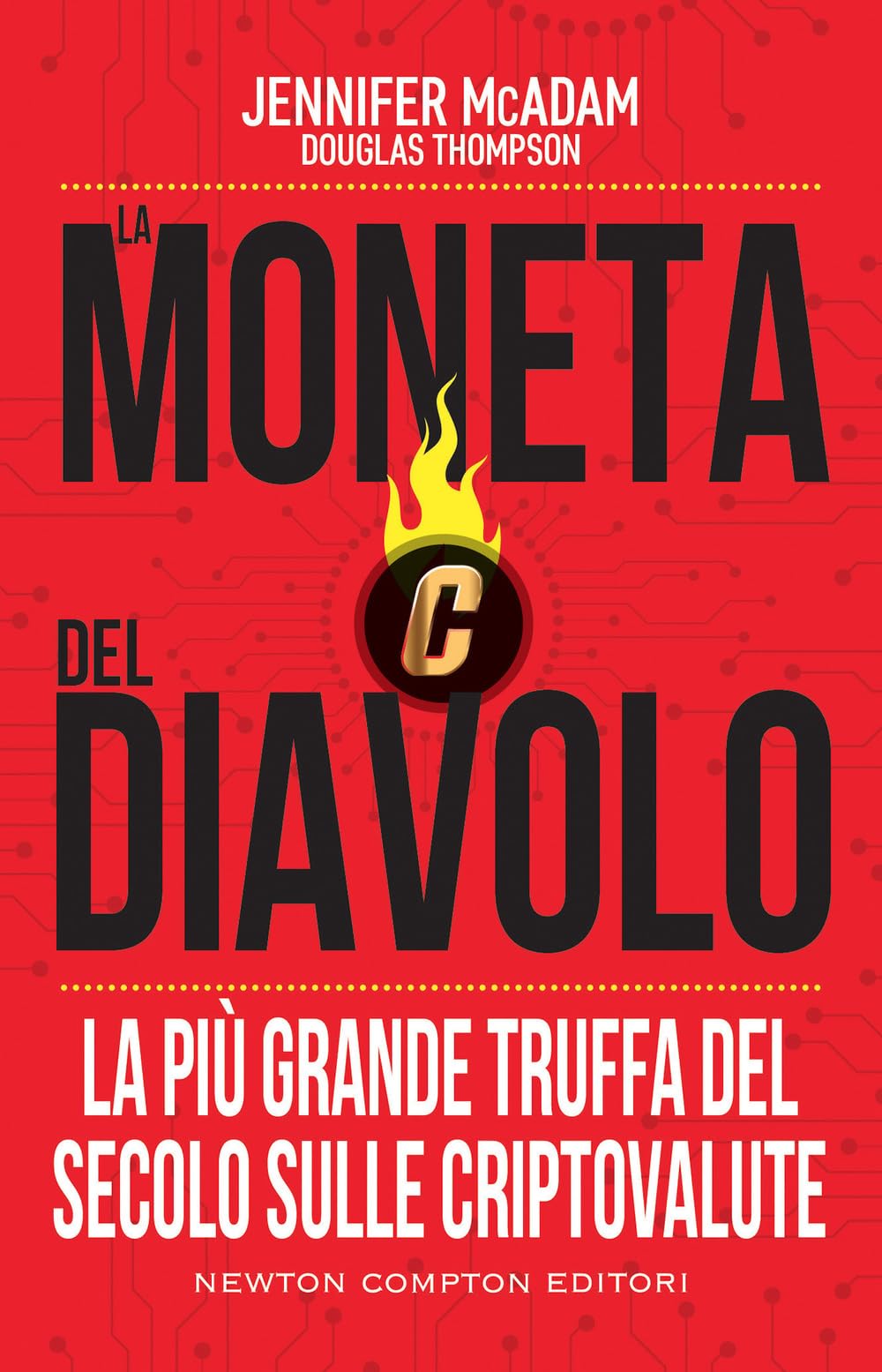 La moneta del diavolo. La più grande truffa del secolo sulle criptovalute book