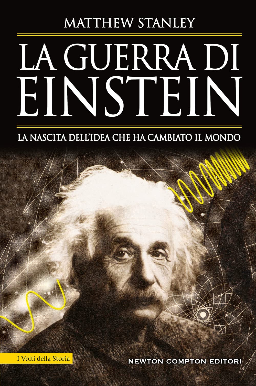 La guerra di Einstein. La nascita dell'idea che ha cambiato il mondo book