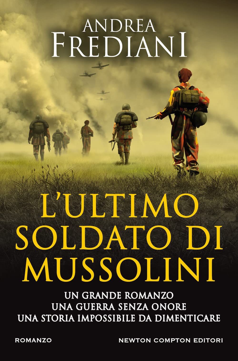 L'ultimo soldato di Mussolini (Nuova narrativa Newton) Action & Adventure