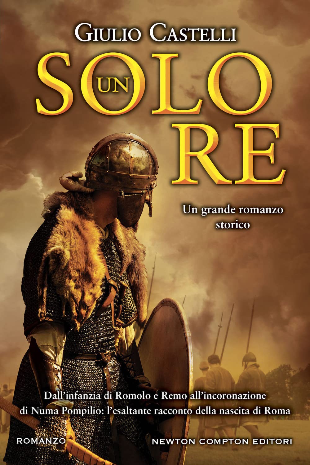 Un solo re (Nuova narrativa Newton) Historical Fiction