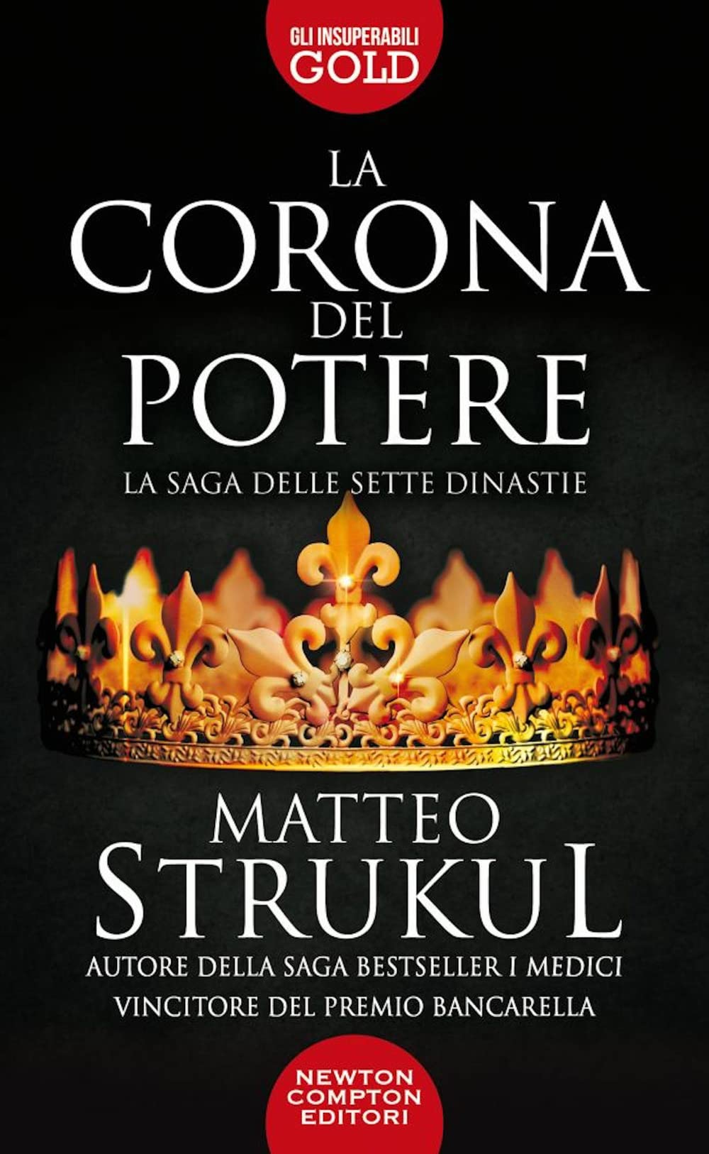 La corona del potere (Gli insuperabili Gold) Historical Fiction